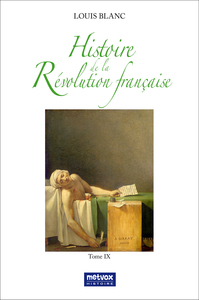 Histoire de la Révolution française - Tome IX