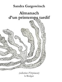 ALMANACH D'UN PRINTEMPS TARDIF