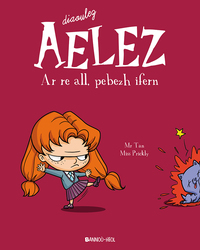Diaoulez Aelez - A re all, pebezh ifern