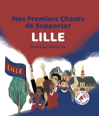 Mes Premiers Chants de Supporter : Lille