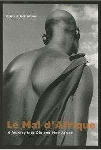 Guillaume Bonn Le Mal d'Afrique /anglais