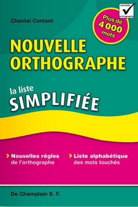 NOUVELLE ORTHOGRAPHE - LA LISTE SIMPLIFIEE