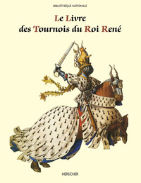 Le Livre des Tournois du Roi René