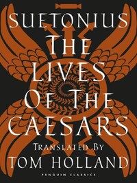 SUETONIUS THE LIVES OF THE CAESARS /ANGLAIS
