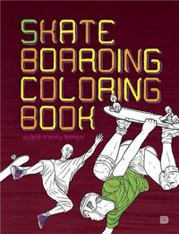 SKATEBOARDING COLORING BOOK /ANGLAIS