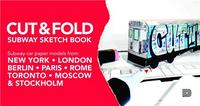 Cut and Fold Subway Sketchbook 3D /anglais