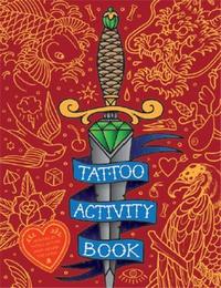 Tattoo Activity Book /anglais