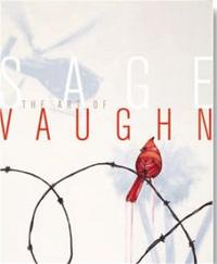 THE ART OF SAGE VAUGHN /ANGLAIS