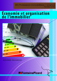 ECONOMIE ET ORGANISATION DE L'IMMOBILIER BTS PROFESSIONS IMMOBILIERES/LICENCE