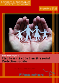 Etat de santé et de bien-être social - protection social 1re ST2S, Pôle Thématique, Livre de l'élève