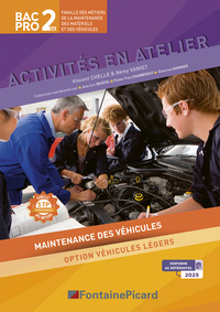 ACTIVITES EN ATELIER MAINTENANCE DES VEHICULES BAC PRO