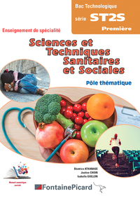 Sciences et Techinques Sanitaires et Sociales 1re ST2S, Pôle Thématique, Livre de l'élève