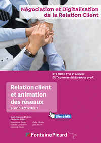 RELATION CLIENT ET ANIMATION DES RESEAUX BLOC 3 BTS NDRC