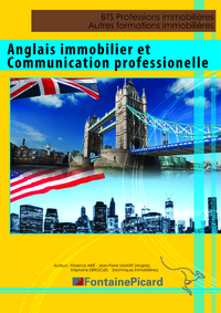 ANGLAIS IMMOBILIER ET COMMUNICATION PROFESSIONNELLE BTS PROF. IMMOBILIERES/LICENCE