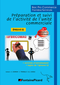 Préparation et suivi de l'activité de l'unité commerciale Bac Pro Commerce, Livre de l'élève