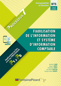 PROCESSUS 7 BTS CG 1ERE ET 2E ANNEES - FIABILISATION DE L'INFORMATION ET SYSTEME D'INFORMATION COMPT