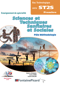 Sciences et Techinques Sanitaires et Sociales 1re ST2S, Pôle Méthodologie, Livre de l'élève