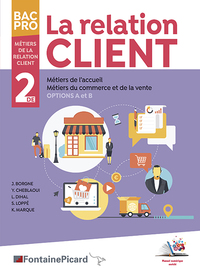 La relation client 2de Bac Pro MRC, Livre de l'élève