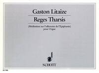 REGES THARSIS - (MEDITATION SUR L'OFFERTOIRE DE L'EPIPHANIE). ORGAN.