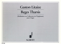 REGES THARSIS - (MEDITATION SUR L'OFFERTOIRE DE L'EPIPHANIE). ORGAN.