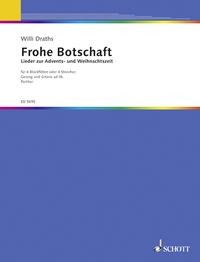 FROHE BOTSCHAFT - LIEDER ZUR ADVENTS- UND WEIHNACHTSZEIT. 4 RECORDERS OR 4 STRINGS; VOICE AND GUITAR