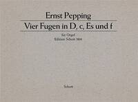 Four Fugues in D, C, E flat and F