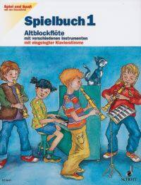 SCHULE FUR DIE ALTBLOCKFLOTE - SPIELBUCH 1 - FLUTE A BEC