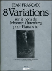 VARIATIONS (8) SUR LE NOM DE J. GUTENBERG PIANO