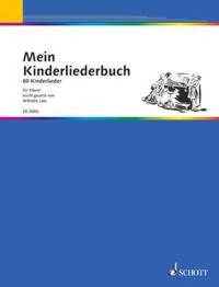 MEIN KINDERLIEDERBUCH - 60 KINDERLIEDER LEICHT GESETZT. PIANO.