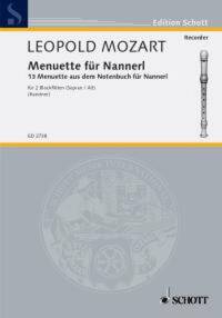 EDITION SCHOTT - MENUETS POUR NANNERL - 13 MENUETS DE L'ALBUM POUR NANNERL. SOPRANO- AND TREBLE RECO