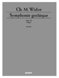 SYMPHONIE GOTHIQUE - OP. 70. ORGAN.