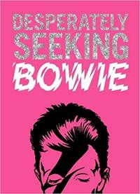 Desperately Seeking Bowie /anglais