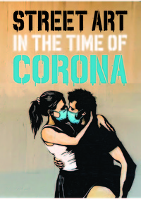 Street Art in the Time of Corona /anglais