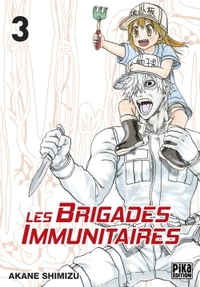 LES BRIGADES IMMUNITAIRES T03
