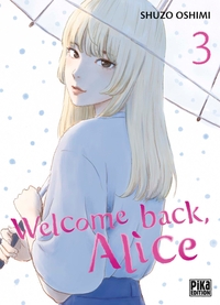 WELCOME BACK, ALICE - WELCOME BACK,  ALICE T03