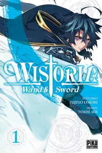 Wistoria - Wand and Sword T01