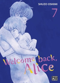 Welcome back, Alice T07