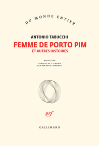 FEMME DE PORTO PIM ET AUTRES HISTOIRES