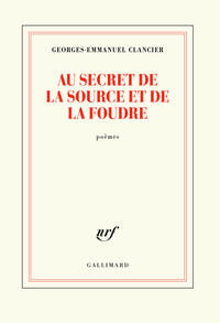 Au secret de la source et de la foudre