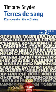 TERRES DE SANG - L'EUROPE ENTRE HITLER ET STALINE