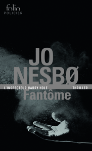 FANTOME - UNE ENQUETE DE L'INSPECTEUR HARRY HOLE