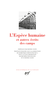 L'Espèce humaine et autres écrits des camps