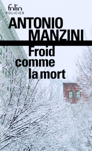 FROID COMME LA MORT - UNE ENQUETE DE ROCCO SCHIAVONE