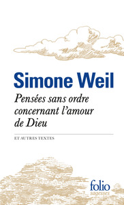 PENSEES SANS ORDRE CONCERNANT L'AMOUR DE DIEU ET AUTRES TEXTES
