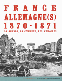 France-Allemagne(s), 1870-1871