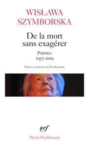 DE LA MORT SANS EXAGERER - POEMES 1957-2009