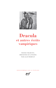 DRACULA ET AUTRES ECRITS VAMPIRIQUES