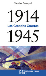 1914-1945 - LES GRANDES GUERRES