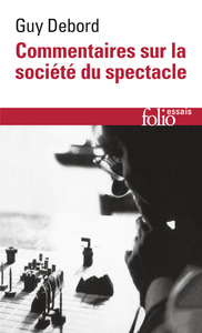 COMMENTAIRES SUR LA SOCIETE DU SPECTACLE (1988) / PREFACE A LA QUATRIEME EDITION ITALIENNE DE "LA SO