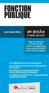 FONCTION PUBLIQUE - INTEGRE L'ORDONNANCE DU 17 FEVRIER 2021 RELATIVE A LA NEGOCIATION ET AUX ACCORDS